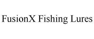 FusionX Fishing