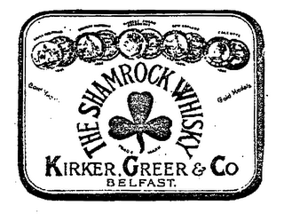 THE SHAMROCK WHISKY KIRKER, GREER & CO BELFAST.