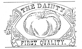 THE DAINTY FIRST QUALITY