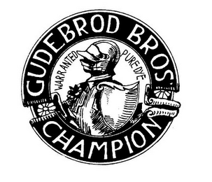 GUDE BROD BROS CHAMPION WARRANTED PURE DVE