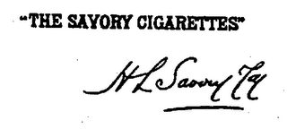THE SAVORY CIGARETTES