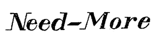 NEED-MORE trademark