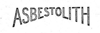 ASBESTOLITH