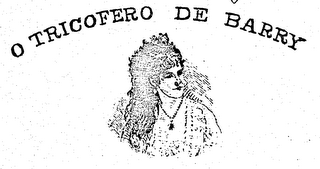 O TRICOFERO DE BARRY