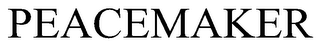 PEACEMAKER trademark
