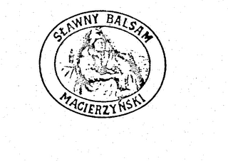 SLAWNY BALSAM MACIERZYNSKI