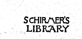 SCHIRMER'S LIBRARY