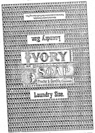 IVORY SOAP LAUNDRY SIZE PROCTER &amp; GAMBLE CINCINNATI MANUFACTURED AT IVORYDALE. FACTORIES CONDUCTED ON THE PROFIT-SHARING PLA trademark