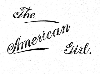 THE AMERICAN GIRL. trademark