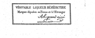 VERITABLE LIQUEUR BENEDICTINE MARQUES DEPOSEES EN FRANCE ET A L'ETRANGER