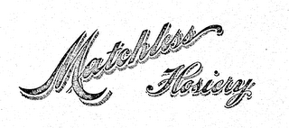 MATCHLESS HOSIERY