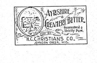 AYRSHIRE CREAMERY BUTTER H. C. CHRISTIANS CO., JOHNSTON CREEK, WIS.