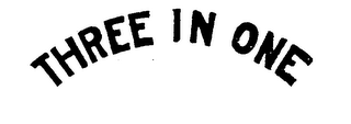 THREE IN ONE trademark