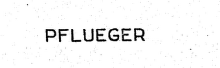 PFLUEGER trademark