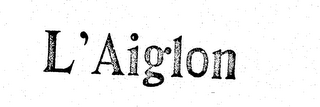 L'AIGLON trademark