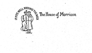 THE HOUSE OF MORRISON IT FITS WELL AROUND THE NECK