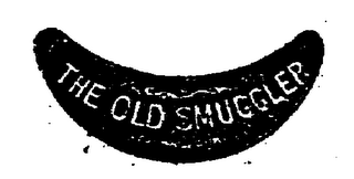 THE OLD SMUGGLER