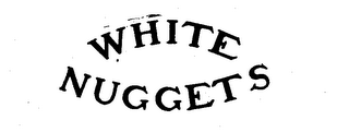 WHITE NUGGETS trademark