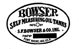 BOWSER SELF MEASURING OIL TANKS S.F. BOWSER & CO. INC. FORT WAYNE, IND. U.S.A.