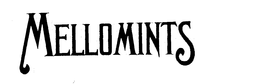 MELLOMINTS trademark