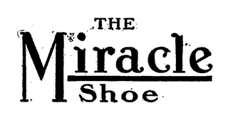 THE MIRACLE SHOE