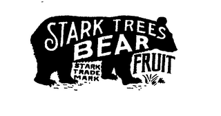 STARK TREES BEAR FRUIT