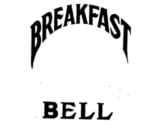 BREAKFAST BELL