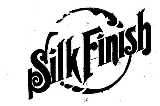 SILK FINISH