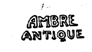 AMBRE ANTIQUE trademark