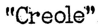 "CREOLE" trademark
