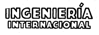 INGENIERIA INTERNACIONAL trademark