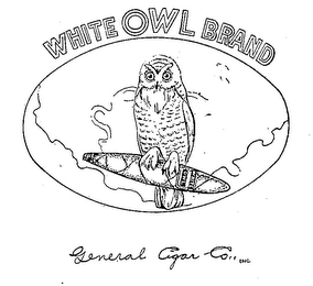 WHITE OWL BRAND GENERAL CIGAR CO. INC.