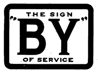 "BY" THE SIGN OF SERVICE trademark