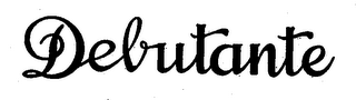 DEBUTANTE trademark