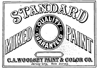 STANDARD MIXED PAINT QUALITY GUARANTEED C.A. WOOLSEY PAINT & COLOR CO. JERSEY CITY, NEW JERSEY