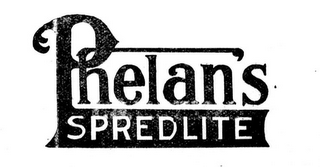 PHELAN'S SPREDLITE