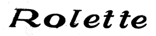 ROLETTE trademark