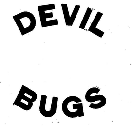 DEVIL BUGS