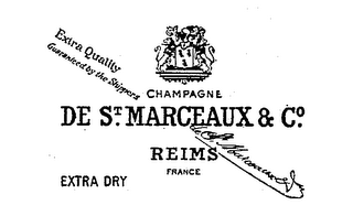 EXTRA QUALITY CHAMPAGNE DE ST. MARCEAUX & CO. REIMS FRANCE EXTRA DRY GUARANTEED BY THE SHIPPERS