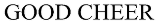 GOOD CHEER trademark