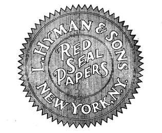 L. HYMAN & SONS RED SEAL PAPERS NEW YORK, N.Y.