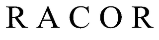 R A C O R trademark