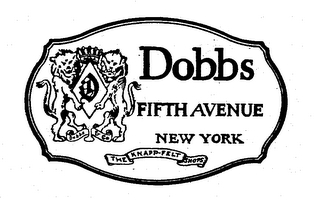 DOBBS FIFTH AVENUE NEW YORK THE KNAPP-FELT SHOPS DOBBS & CO. D