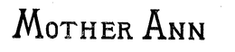 MOTHER ANN trademark
