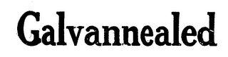 GALVANNEALED trademark