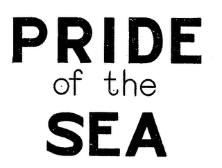 PRIDE OF THE SEA