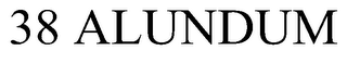 38 ALUNDUM trademark