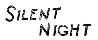 SILENT NIGHT