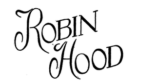 ROBIN HOOD