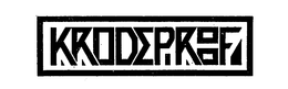 KRODEPROOF trademark